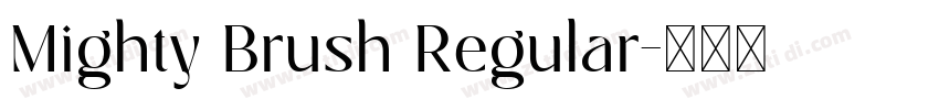 Mighty Brush Regular字体转换